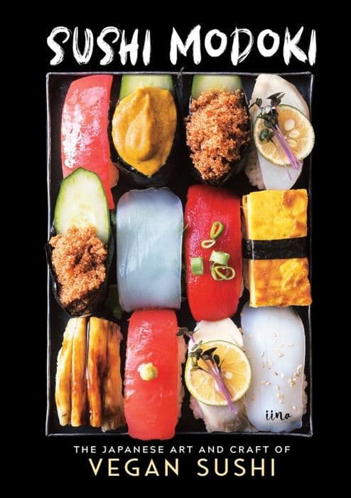 The cover of the book Sushi Modoki: The Japanese Art and Craft of Vegan Sushi